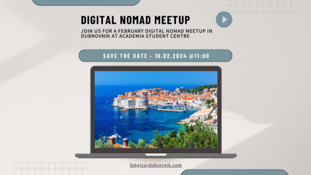 SAVE THE DATE - Embark on the next leg of the digital nomad Meetup in Dubrovnik – 16/02/2024
